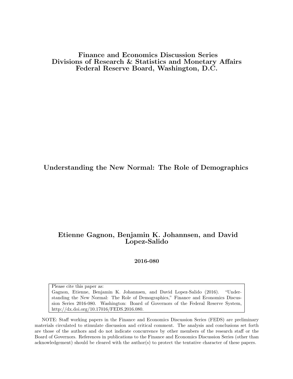 Understanding the New Normal: the Role of Demographics