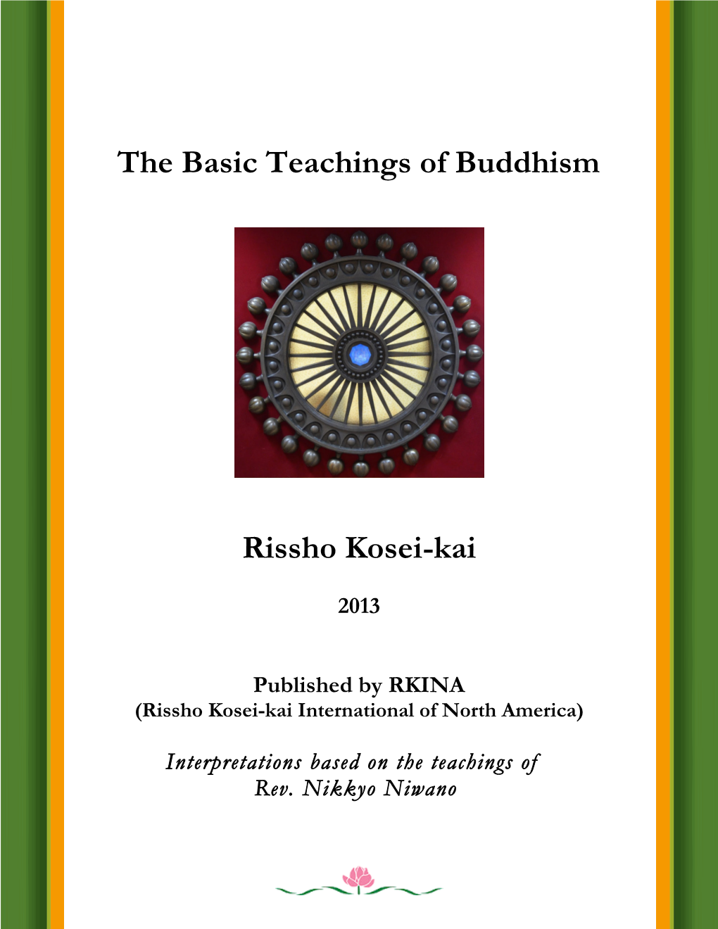 The Basic Teachings of Buddhism Rissho Kosei-Kai