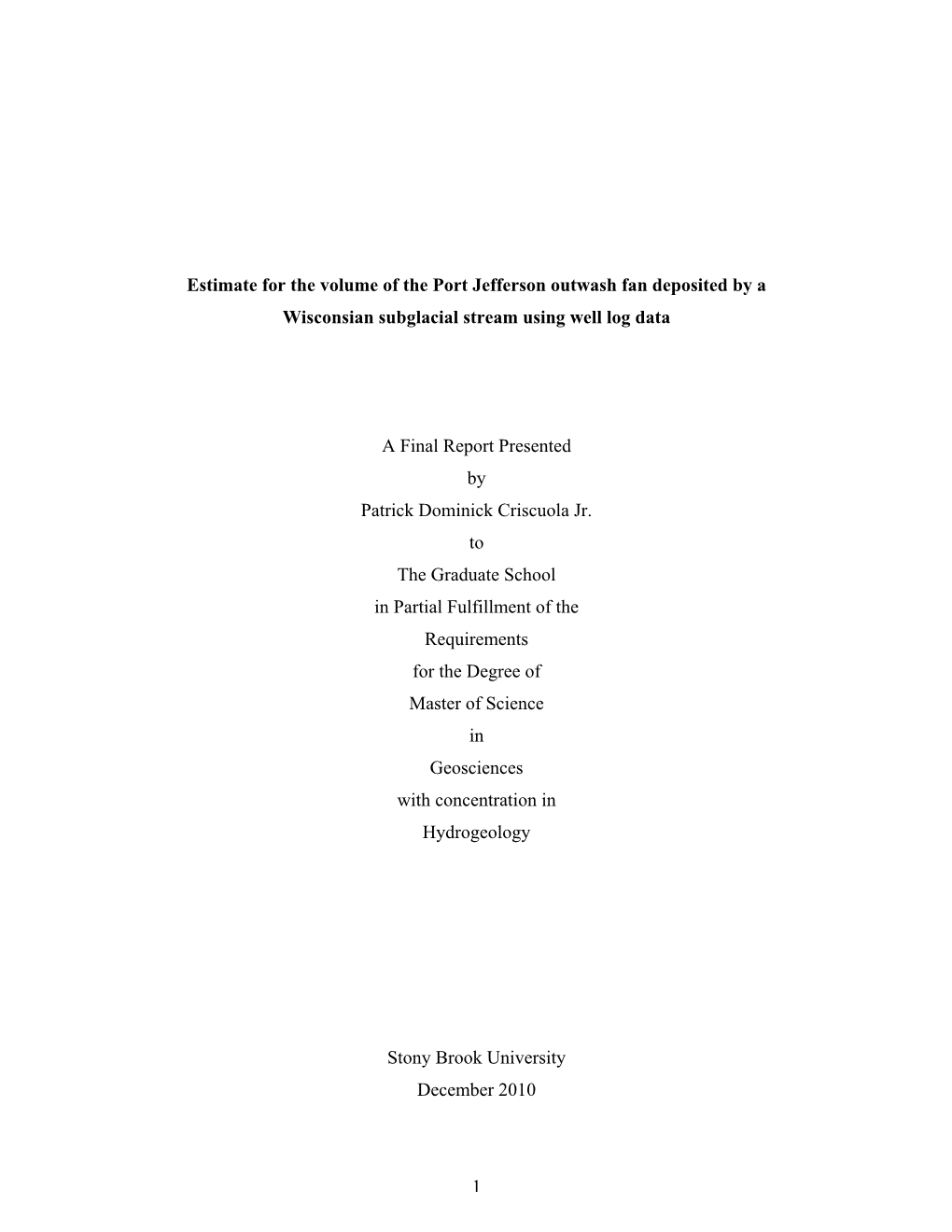 Estimate for the Volume of the Port Jefferson Outwash Fan Deposited by a Wisconsian Subglacial Stream Using Well Log Data