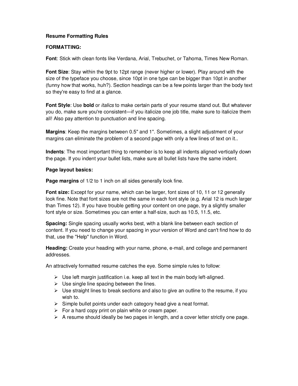 Resume Formatting Rules FORMATTING: Font