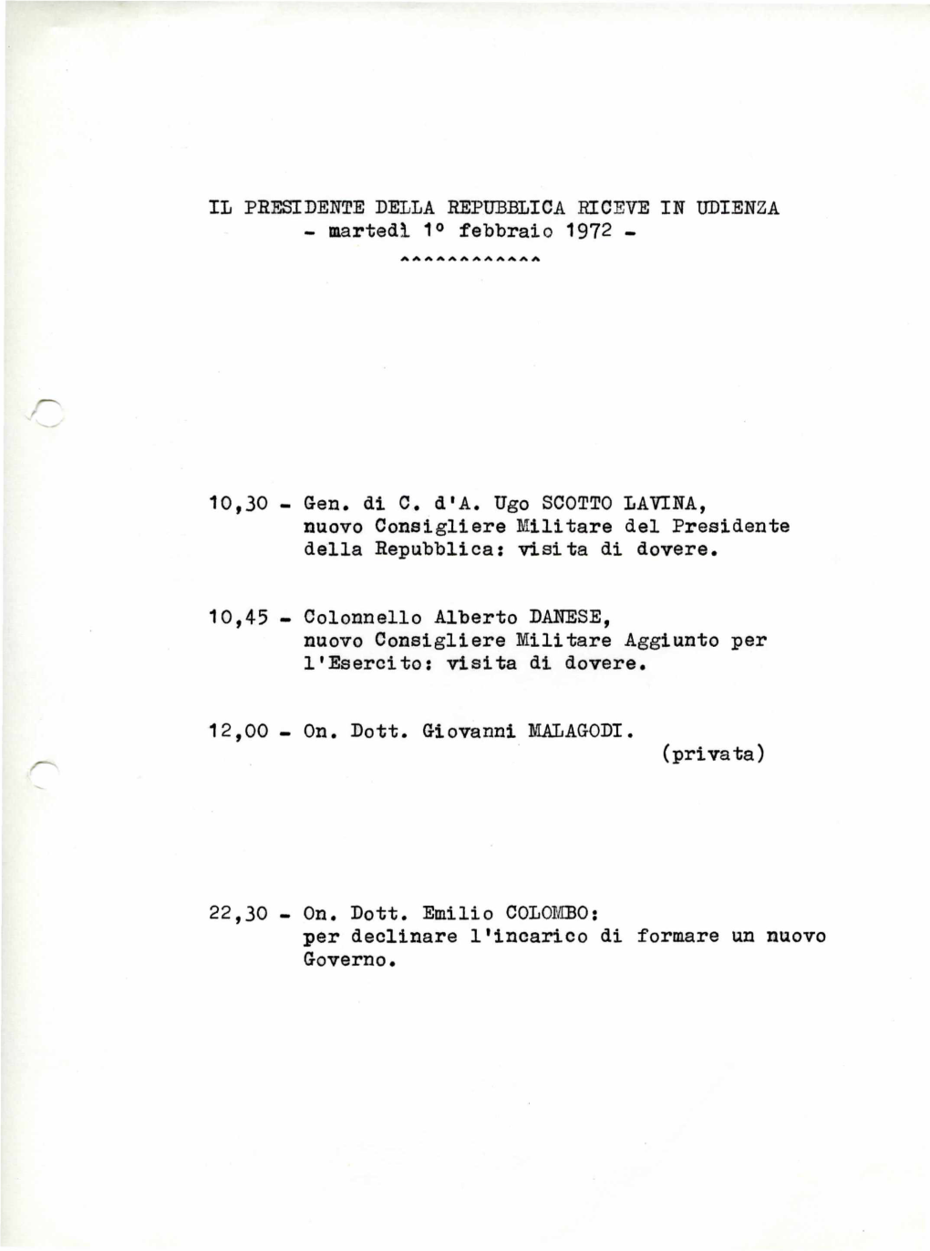 IL PRESIDENTE DELLA REPUBBLICA RICEVE in UDIENZA - Martedì 1° Febbraio1972