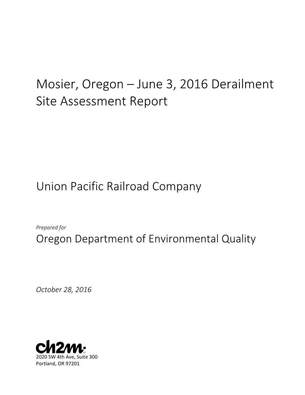 Mosier, Oregon – June 3, 2016 Derailment Site Assessment Report