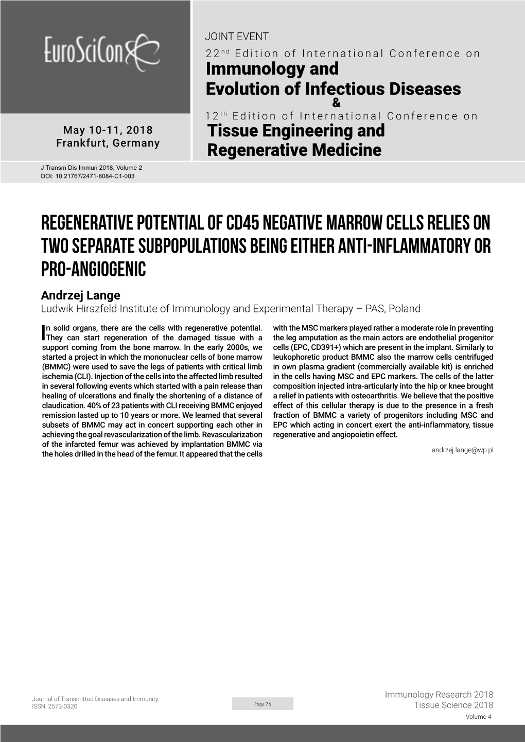 Regenerative Potential of CD45 Negative Marrow Cells Relies on Two Separate Subpopulations Being Either Anti-Inflammatory Or