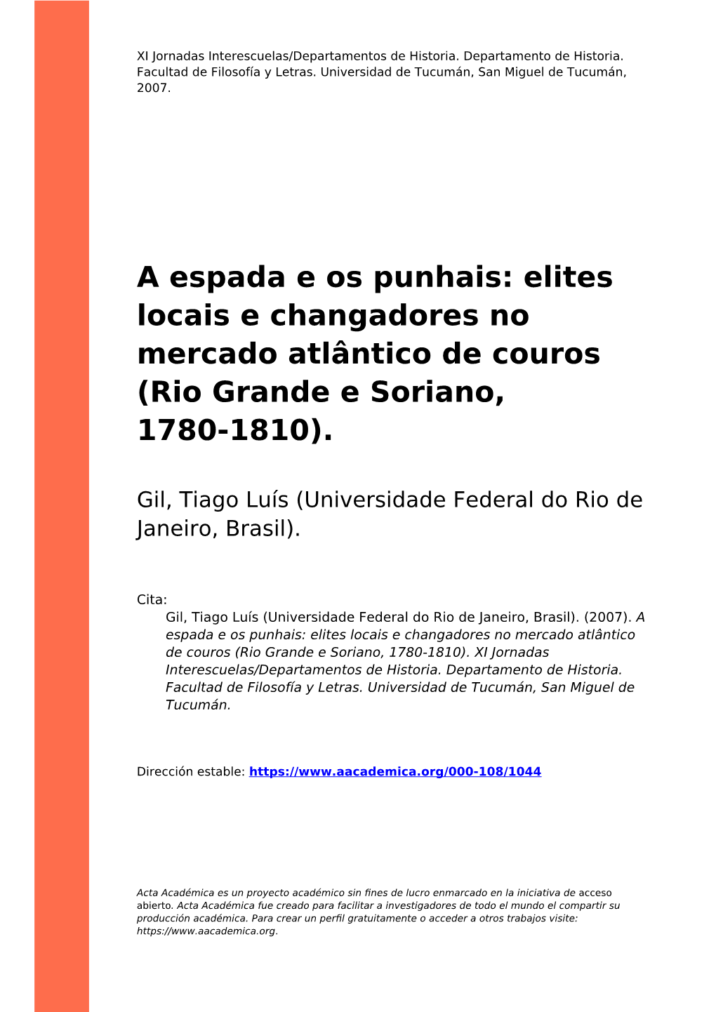 Elites Locais E Changadores No Mercado Atlântico De Couros (Rio Grande E Soriano, 1780-1810)