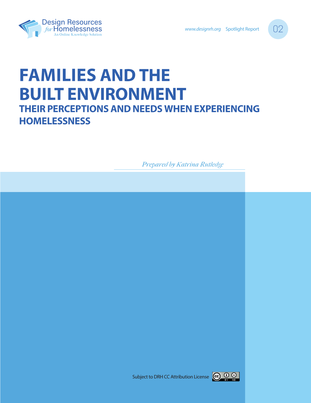 Families and the Built Environment Their Perceptions and Needs When Experiencing Homelessness