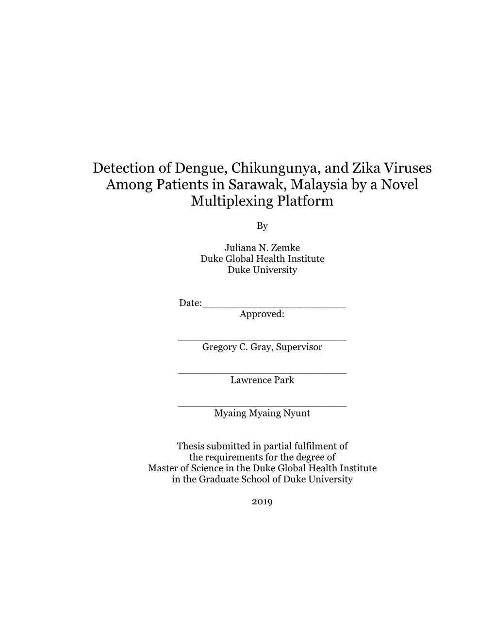 Detection of Dengue, Chikungunya, and Zika Viruses Among Patients in Sarawak, Malaysia by a Novel Multiplexing Platform