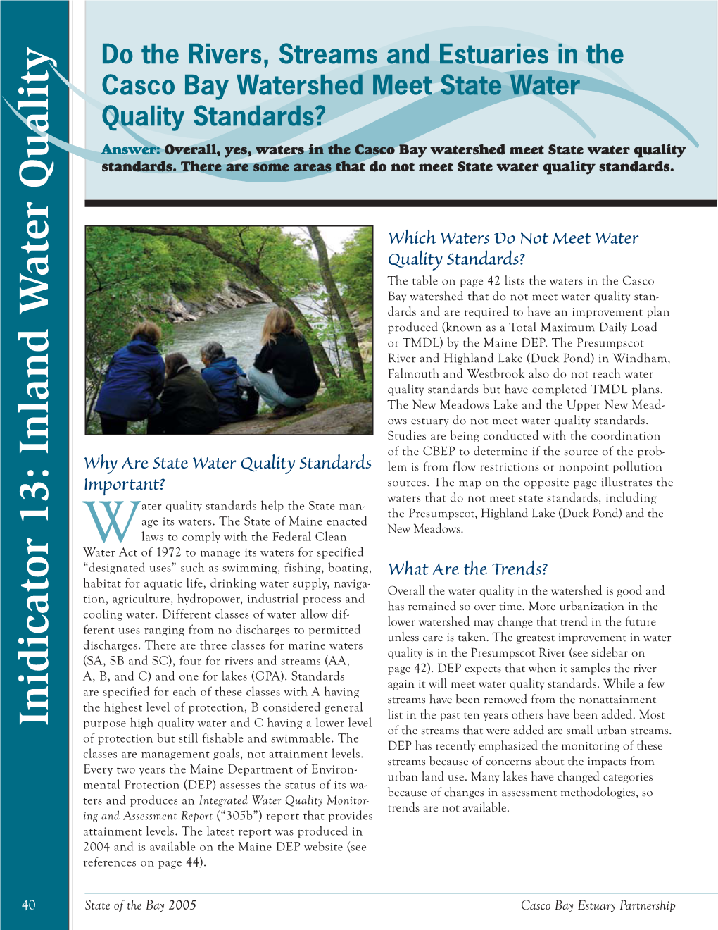 Inland Water Quality Inidicator 13: Inland Water Purpose High Quality Water and C Having a Lower Level of the Streams That Were Added Are Small Urban Streams