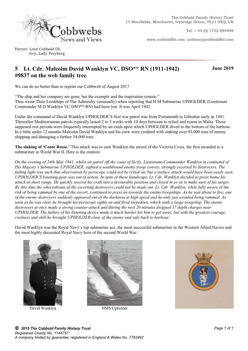 5 Lt. Cdr. Malcolm David Wanklyn VC, DSO** RN (1911-1942) June 2019 #9837 on the Web Family Tree