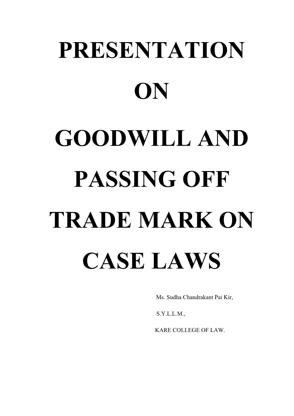 Presentation on Goodwill and Passing Off Trade Mark on Case Laws