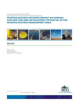 Muskwa-Kechika Advisory Report on Mineral Exploration and Development Potential in the Muskwa-Kechika Management Area