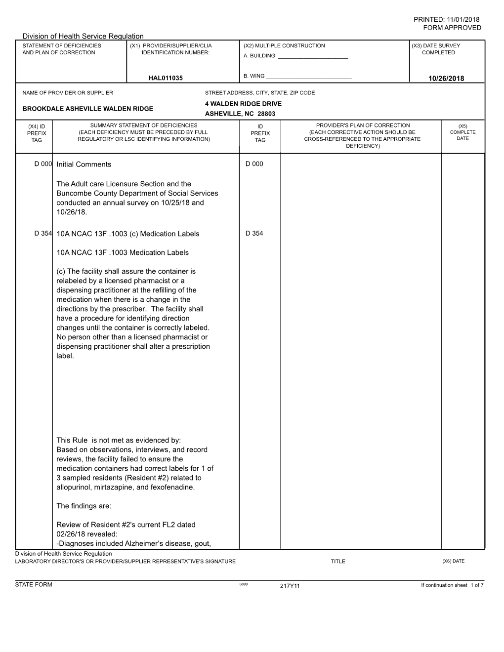 Statement of Deficiencies (X1) Provider/Supplier/Clia (X2) Multiple Construction (X3) Date Survey and Plan of Correction Identification Number: Completed A