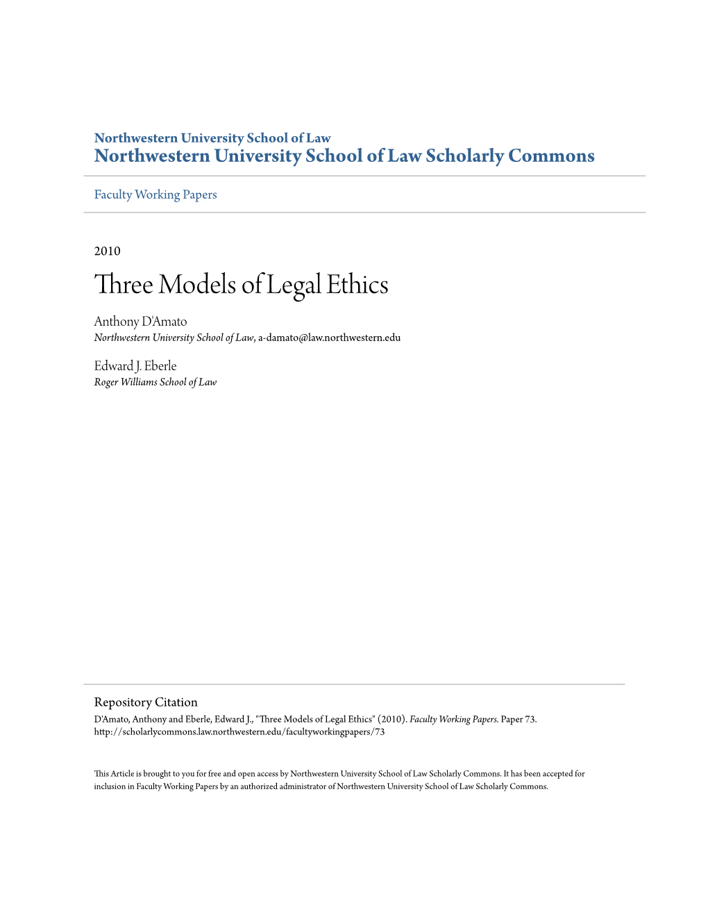 Three Models of Legal Ethics Anthony D'amato Northwestern University School of Law, A-Damato@Law.Northwestern.Edu