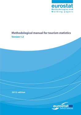 Methodological Manual for Tourism Statistics Version 1.2 Essnet-ISAD Workshop, Vienna, 28-30 May 2008