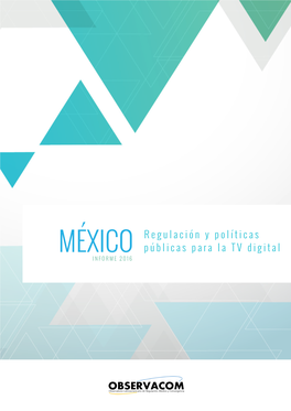 México Informe 2016: Regulación Y Políticas Públicas