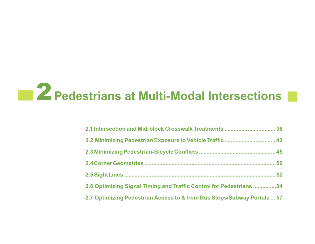 Pedestrians at Multi-Modal Intersections