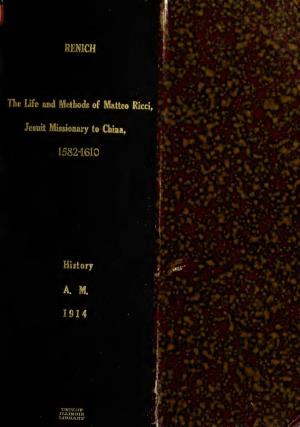 The Life and Methods of Matteo Ricci, Jesuit Missionary to China, 1582