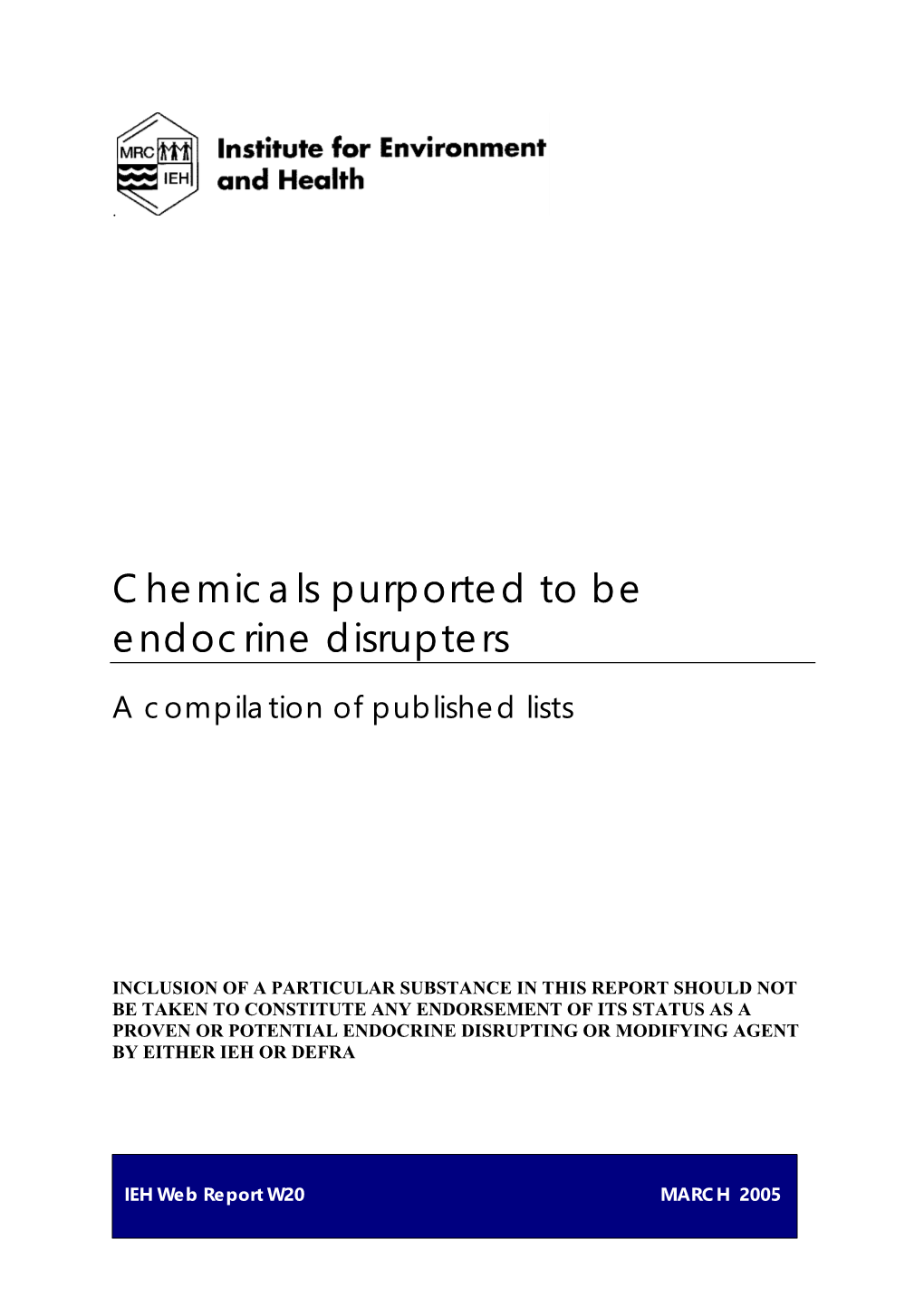 Chemicals Purported to Be Endocrine Disrupters