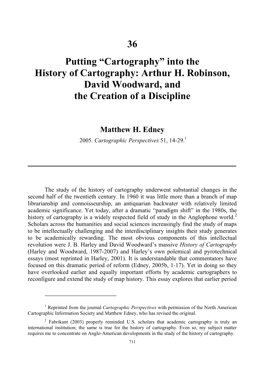 Cartography” Into the History of Cartography: Arthur H