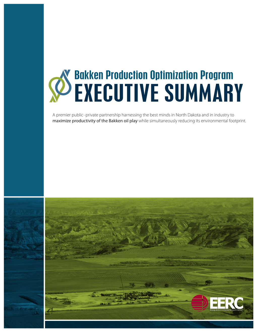 Bakken Production Optimization Program Executive Summary Years