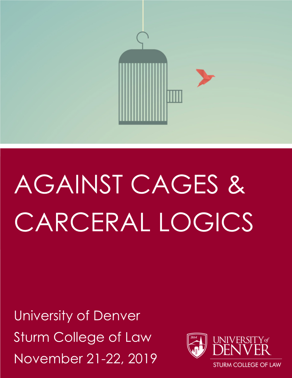 Against Cages & Carceral Logics