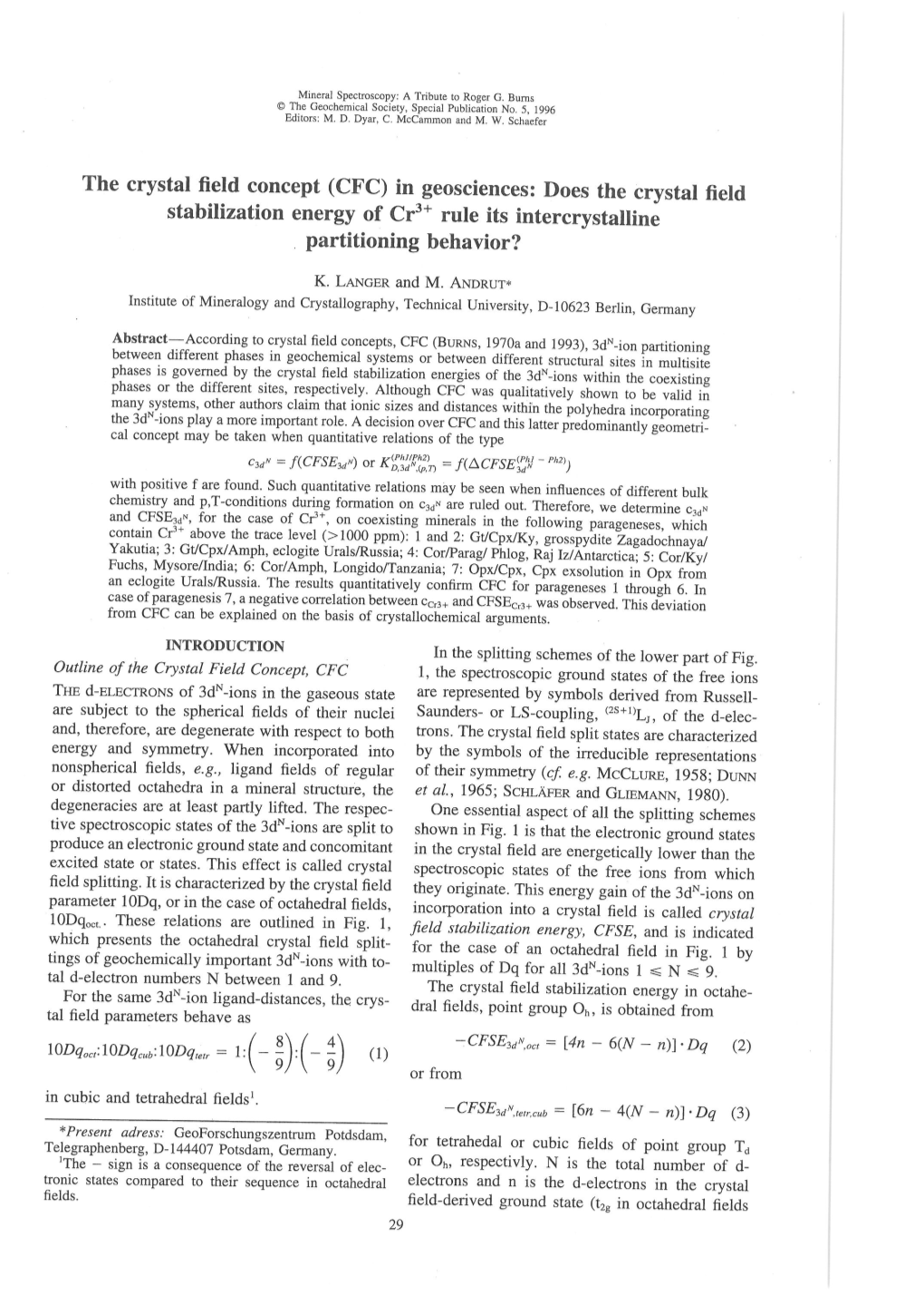 The Crystal Field Concept (CFC) in Geosciences: Does the Crystal Field 3 Stabilization Energy of Cr + Rule Its Intercrystalline Partitioning Behavior?