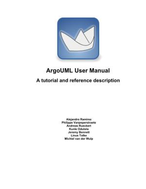 Argouml User Manual a Tutorial and Reference Description
