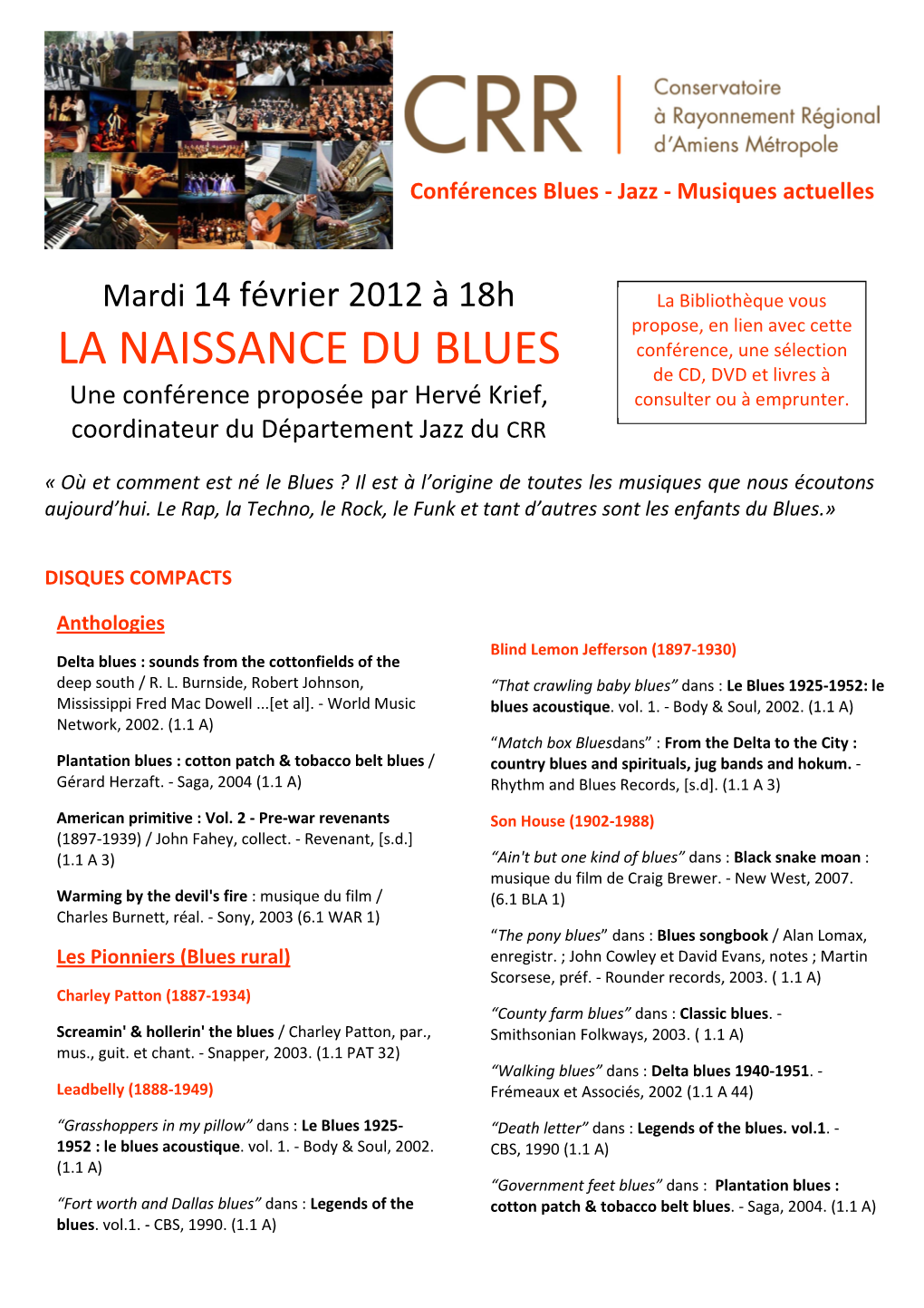 LA NAISSANCE DU BLUES Conférence, Une Sélection De CD, DVD Et Livres À Une Conférence Proposée Par Hervé Krief, Consulter Ou À Emprunter