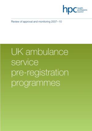 UK Ambulance Service Pre-Registration Programmes 64677 Ambulance Trust Reportv3:63630 Annualmon 27/1/11 16:34 Page B