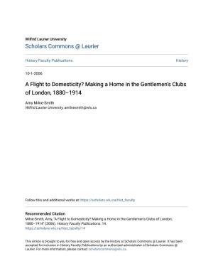 A Flight to Domesticity? Making a Home in the Gentlemenâ•Žs Clubs