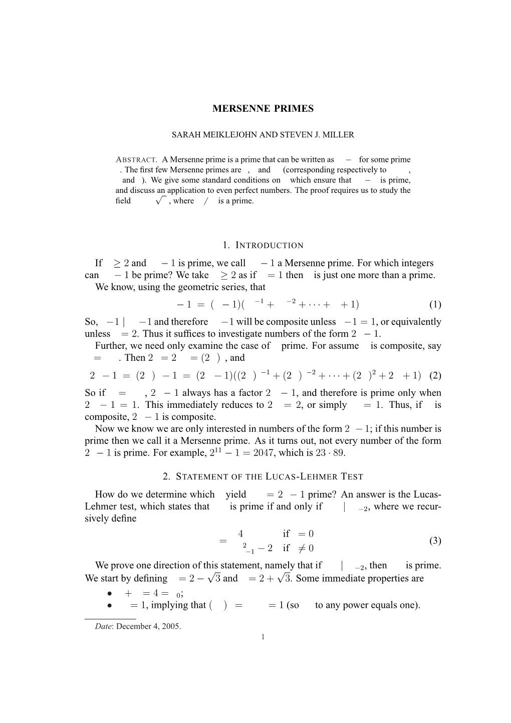 MERSENNE PRIMES If N ≥ 2 and an − 1 Is Prime, We Call an − 1 A