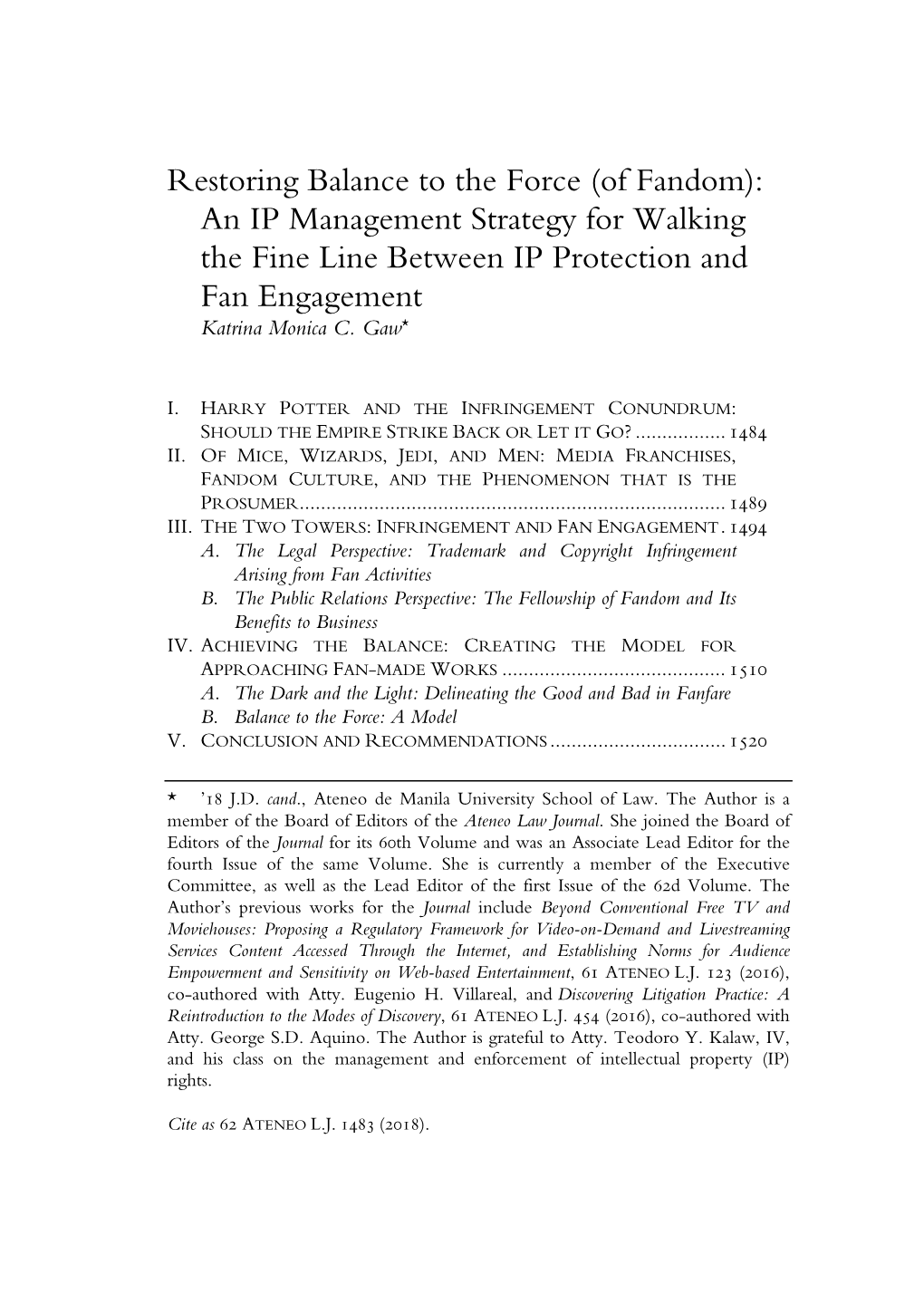 Of Fandom): an IP Management Strategy for Walking the Fine Line Between IP Protection and Fan Engagement Katrina Monica C