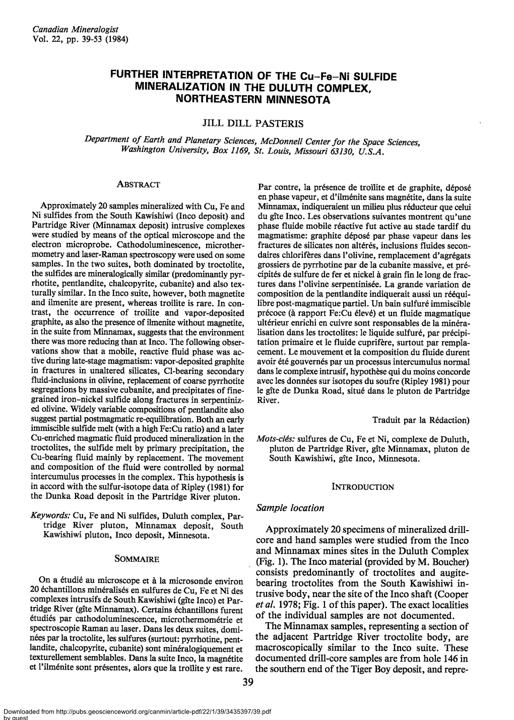 FURTHER INTERPRETATTON of the Gu-Fe-Ni SULFTDE MINERALIZATION in the DULUTH COMPLEX, NORTHEASTERN MINNESOTA JILL DILL PASTERIS