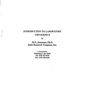 INTRODUCTION to LABORATORY CRYOGENICS M.N. Jirmanus, Ph.D