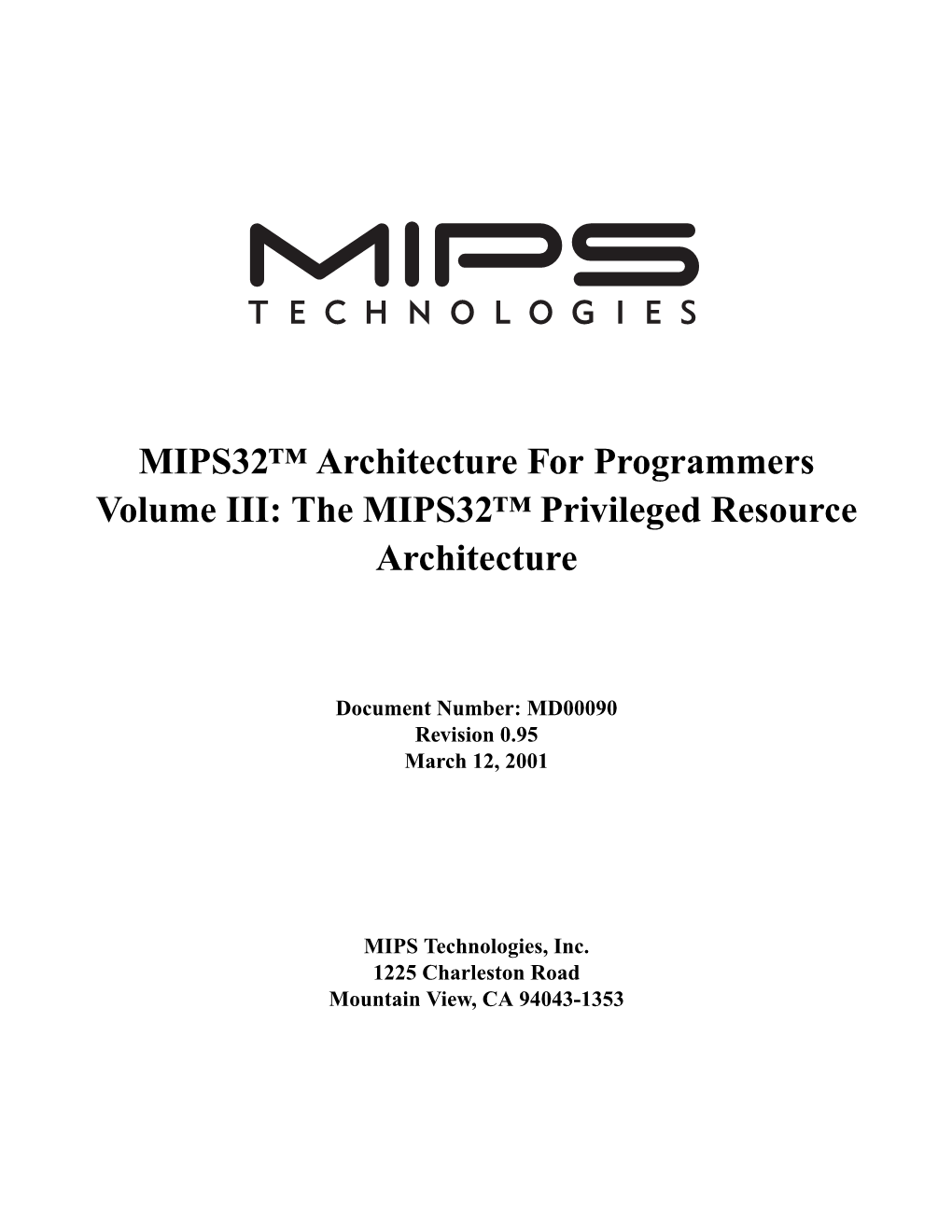 MIPS32™ Architecture for Programmers Volume III: the MIPS32™ Privileged Resource Architecture