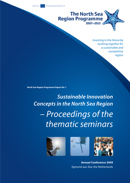 Sustainable Innovation Concepts in the North Sea Region and Presents Papers on the Topic Which Were Presented During the Seminar Session at the Conference