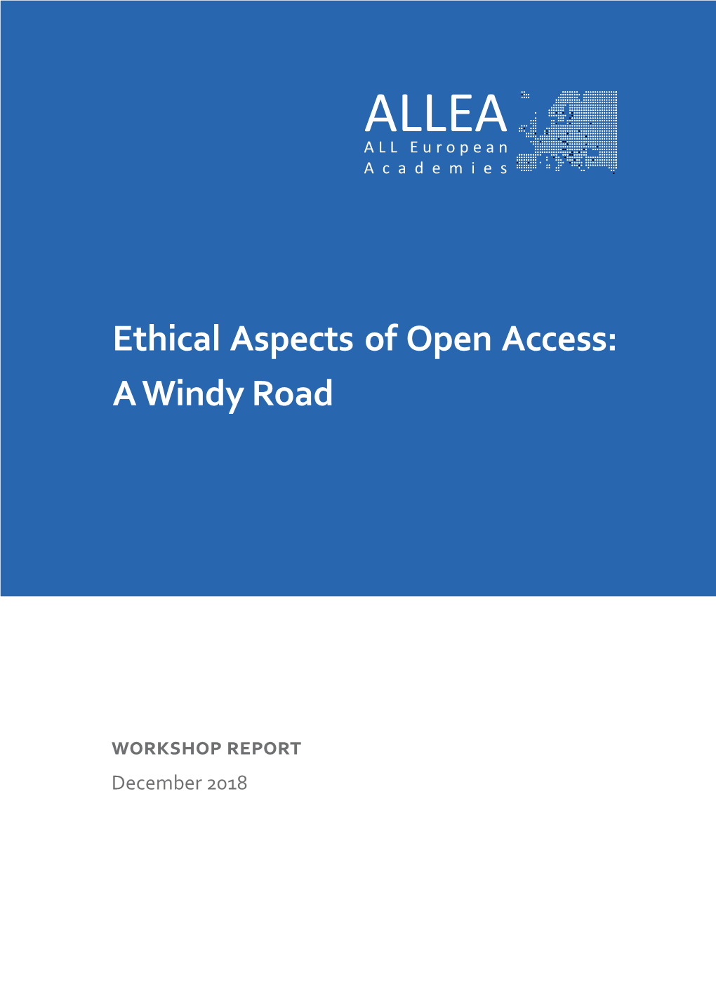 Ethical Aspects of Open Access: a Windy Road