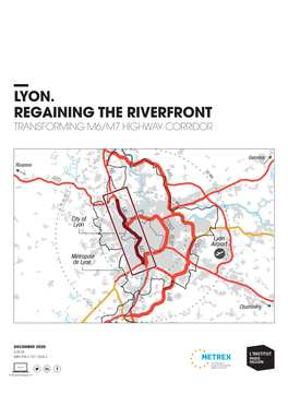 Lyon. Regaining the Riverfront Transforming M6/M7 Highway Corridor