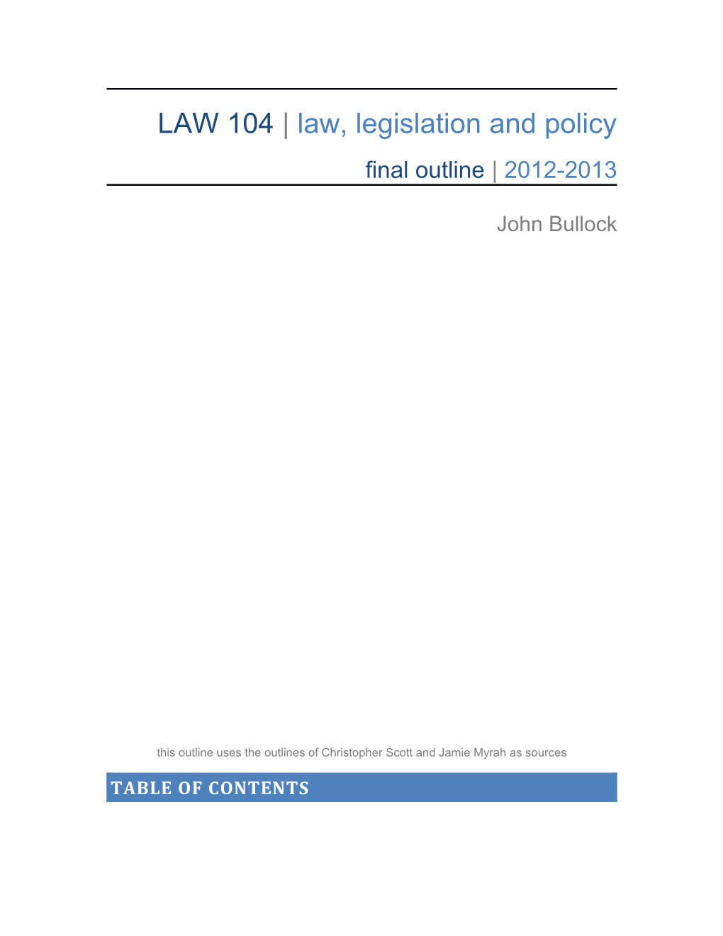 LAW 104 Law, Legislation and Policy