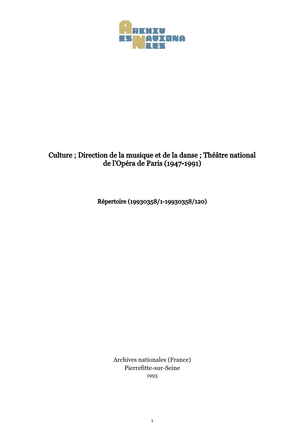 Culture ; Direction De La Musique Et De La Danse ; Théâtre National De L'opéra De Paris (1947-1991)