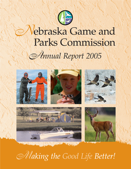 Nebraska Game and Parks Commission 2005 Annual Report