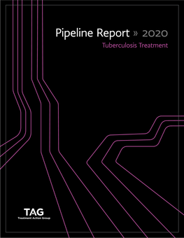 2020 Tuberculosis Treatment PIPELINE REPORT 2020