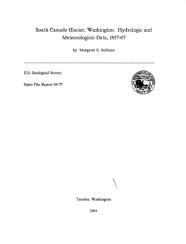 South Cascade Glacier, Washington: Hydrologic and Meteorological Data, 1957-67