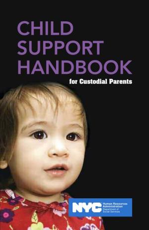 CHILD SUPPORT HANDBOOK for Custodial Parents