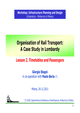 Organisation of Rail Transport: a Case Study in Lombardy