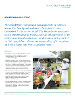 The Macarthur Foundation Has Deep Roots in Chicago, Where It Is Headquartered and Where John D