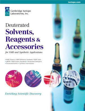 Deuterated Solvents, Reagents & Accessories for NMR and Synthetic Applications