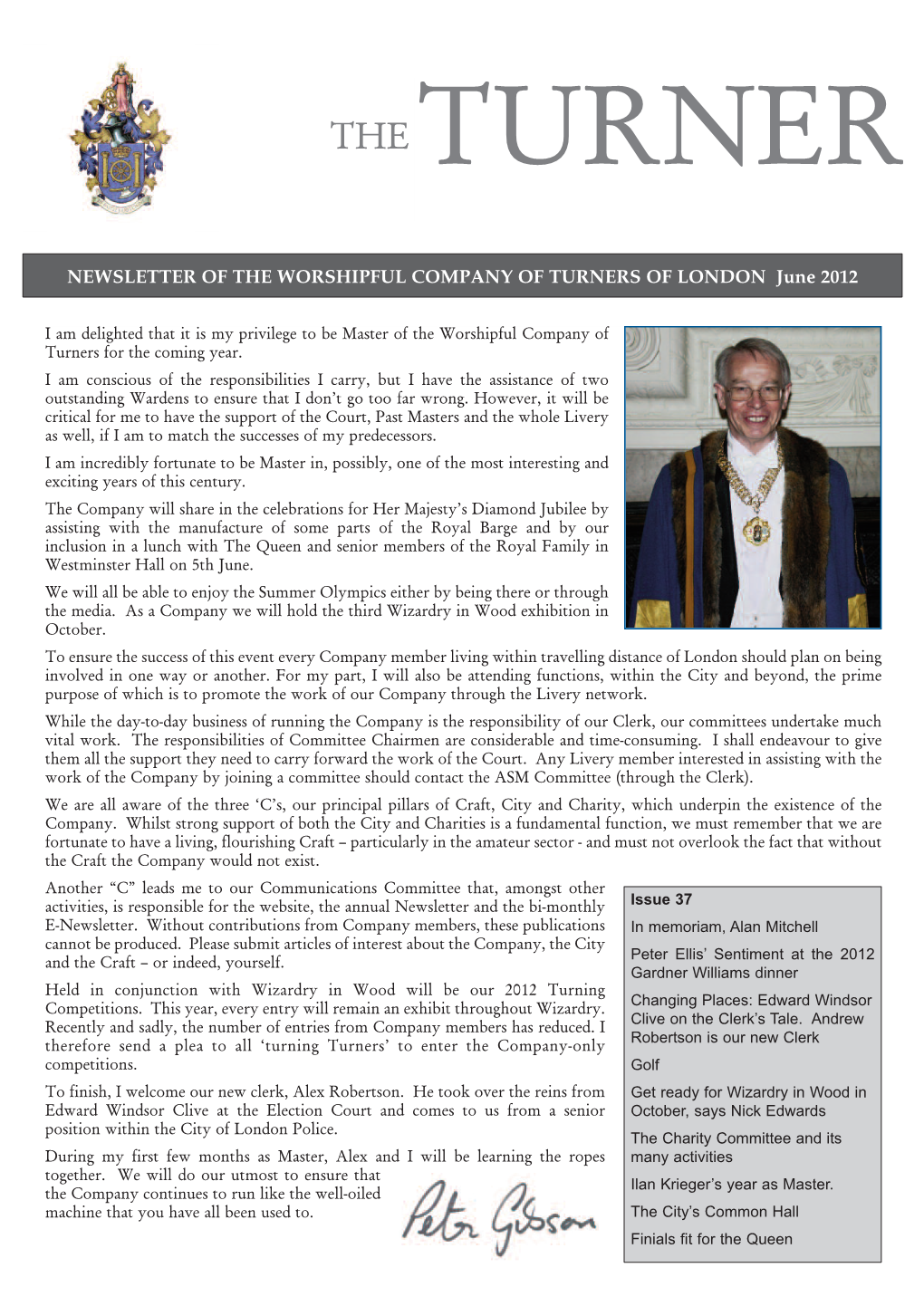 NEWSLETTER of the WORSHIPFUL COMPANY of TURNERS of LONDON June 2012