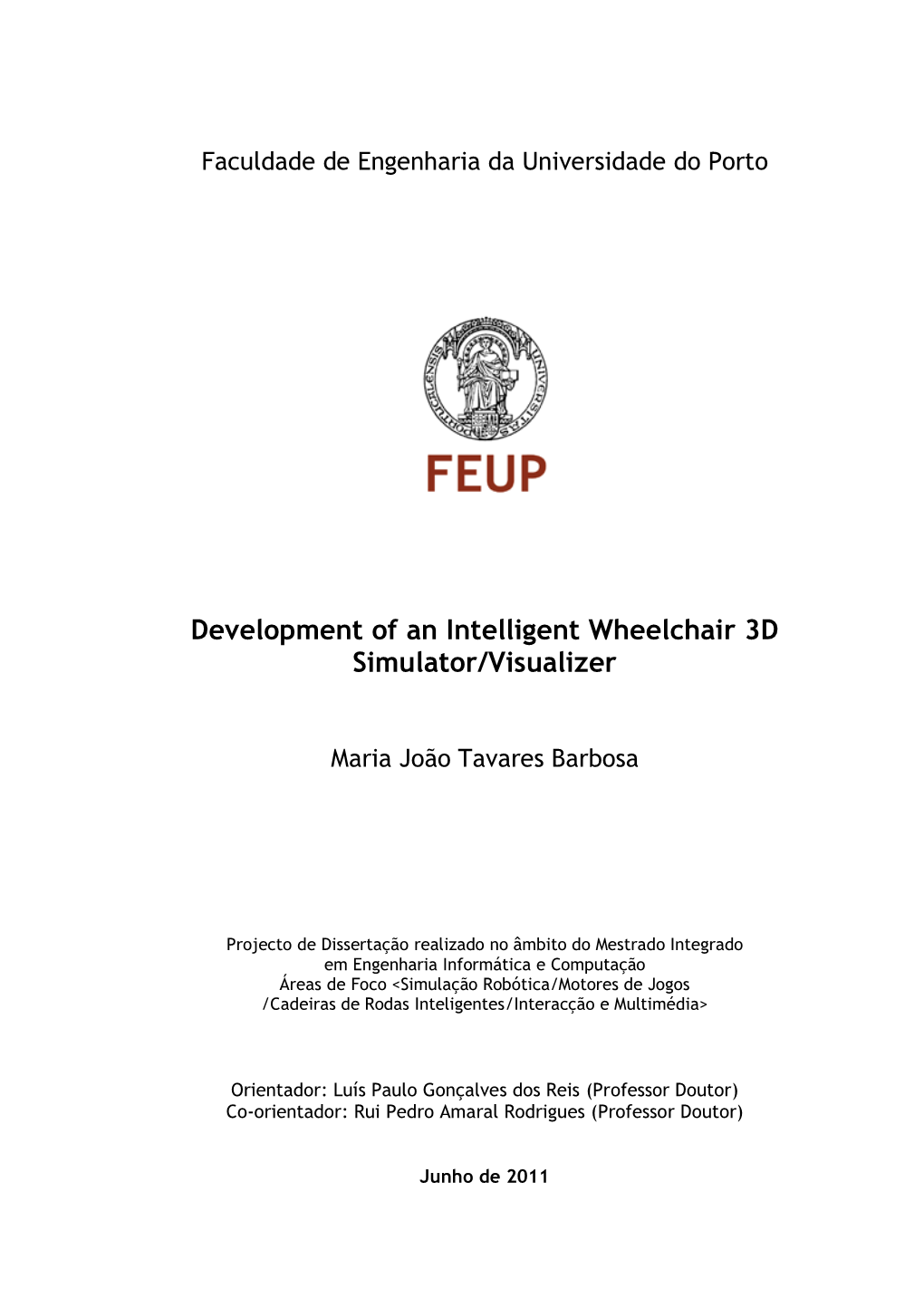 Development of an Intelligent Wheelchair 3D Simulator/Visualizer