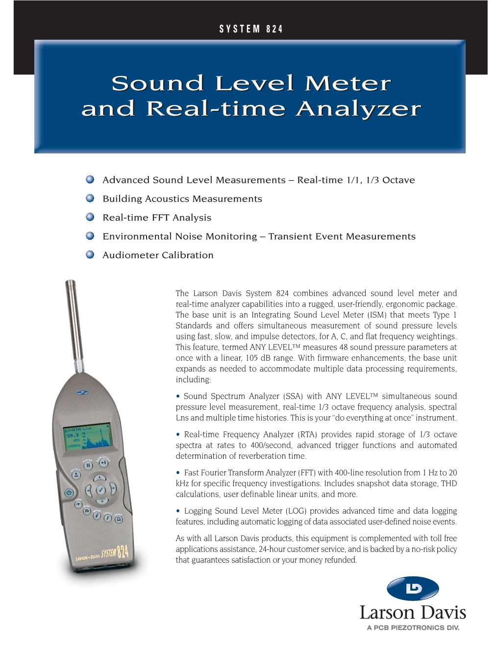 Sound Level Meter and Real-Time Analyzer Capabilities Into a Rugged, User-Friendly, Ergonomic Package