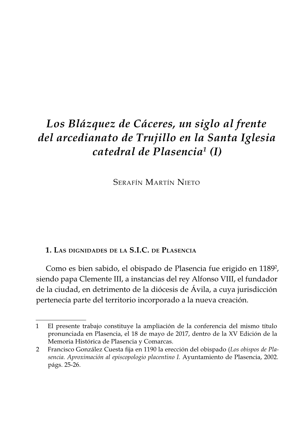 Los Blázquez De Cáceres, Un Siglo Al Frente Del Arcedianato De Trujillo En La Santa Iglesia Catedral De Plasencia1 (I)